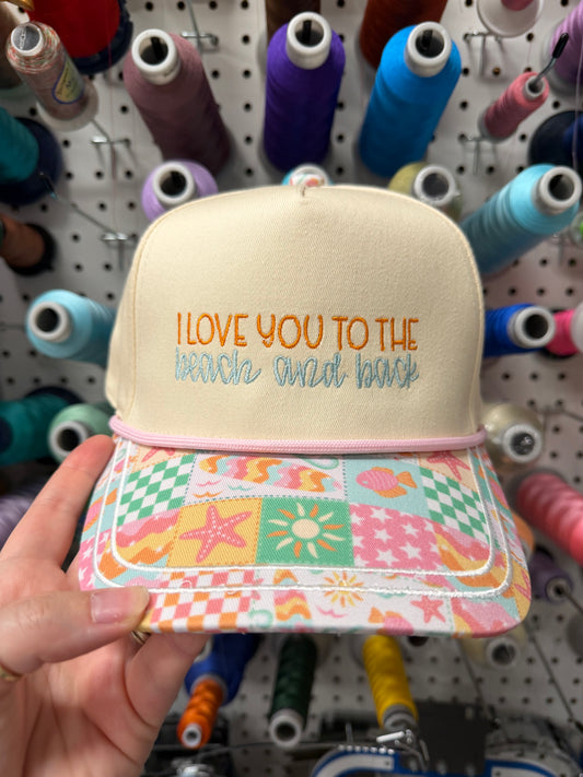 I love you to the beach and back hat