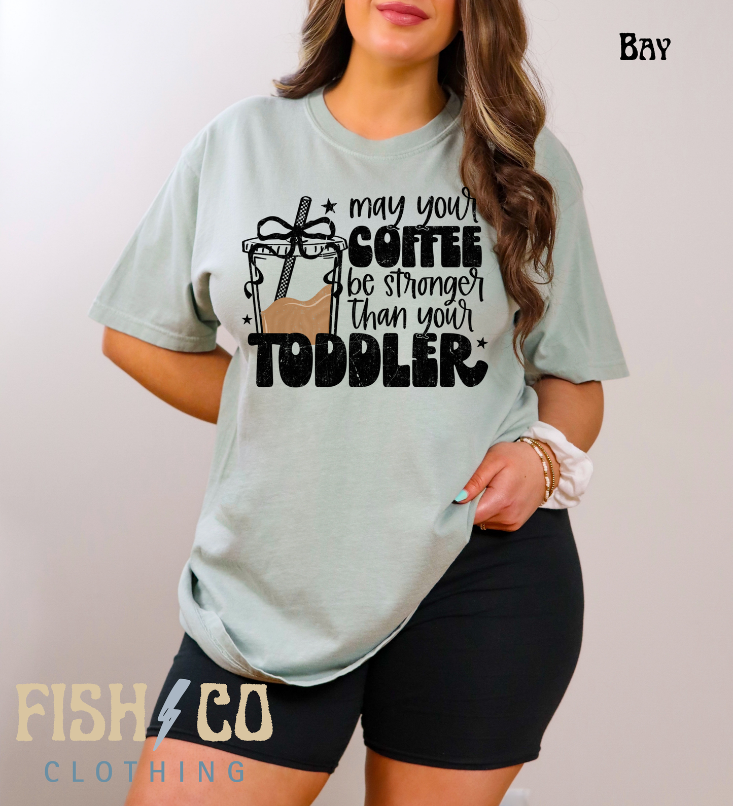 May Your Coffee Be Stronger Than Your Toddler T-Shirt